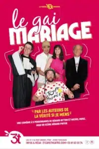 Le Gai mariage le 28 juin à 20h00 au théâtre des 3T