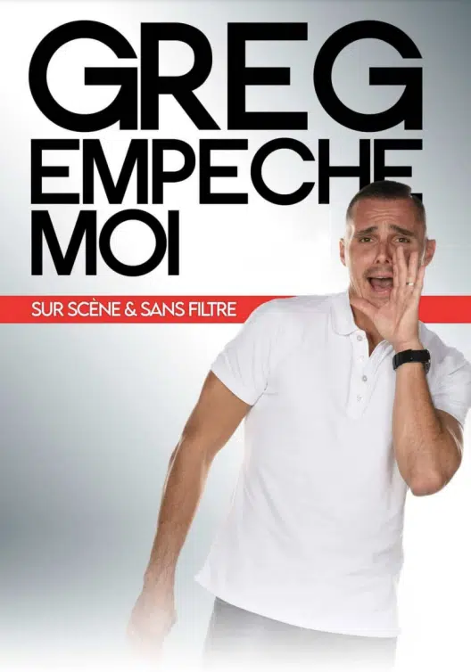 Greg empêche moi : Sur scène et sans filtre le 09 octobre 2024 au théâtre des 3T à 20h00