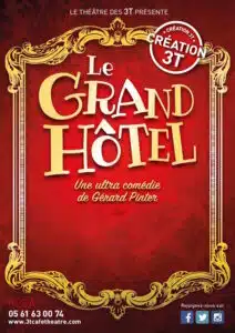 Le Grand Hôtel pour 2 dates en juillet au théâtre des 3T